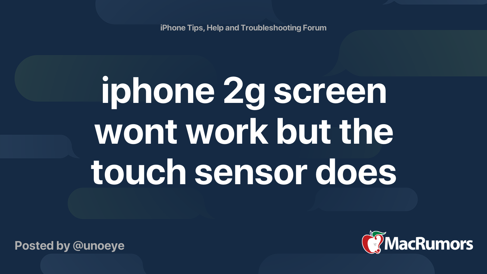 iphone 2g screen wont work but the touch sensor does MacRumors Forums