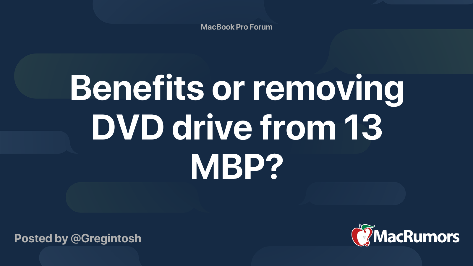 Benefits or removing DVD drive from 13 MBP? MacRumors Forums