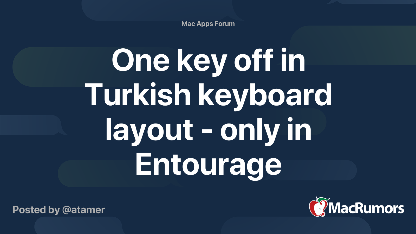 One key off in Turkish keyboard layout - only in Entourage | MacRumors ...