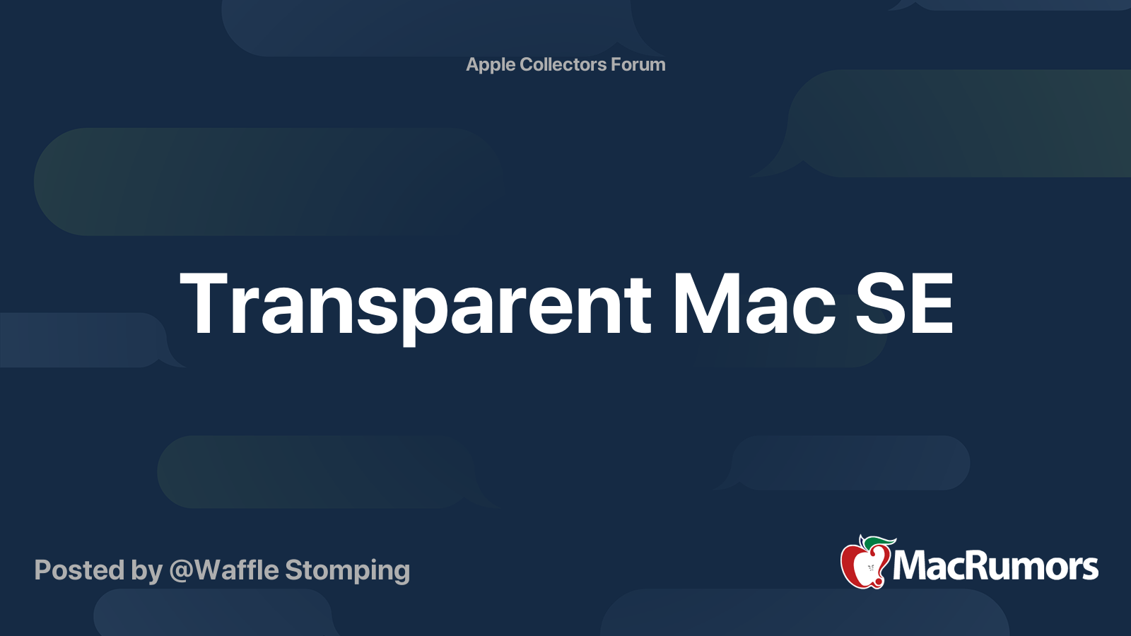 Transparent Mac SE | MacRumors Forums