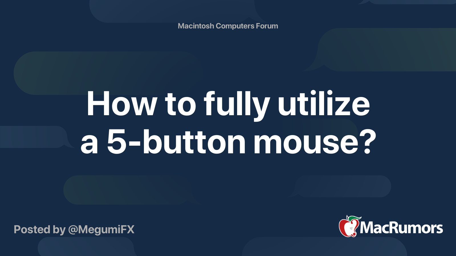 How to fully utilize a 5-button mouse? | MacRumors Forums