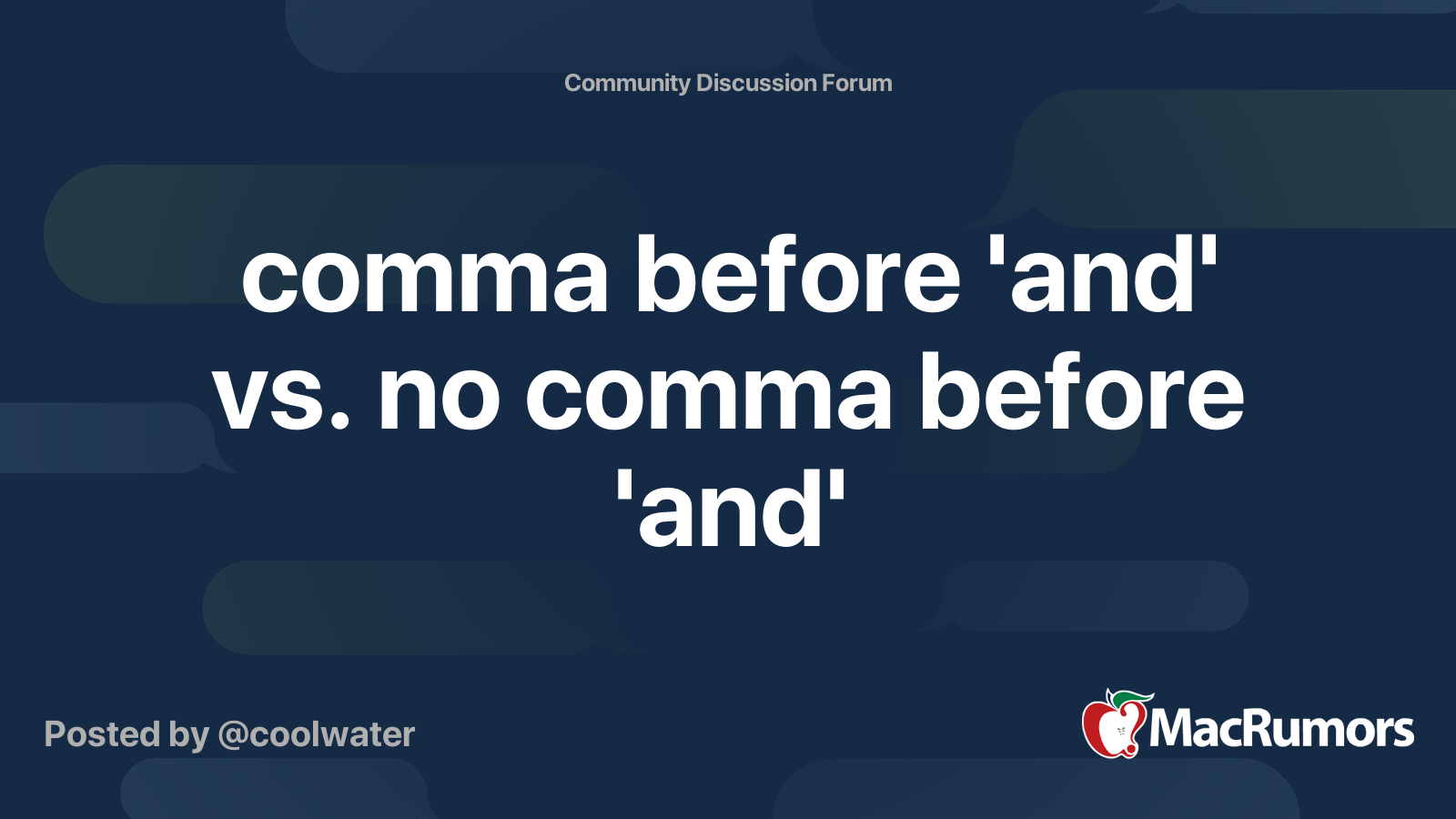 comma before 'and' vs. no comma before 'and' | MacRumors Forums