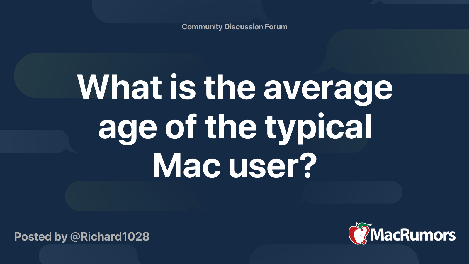 What is the average age of the typical Mac user? MacRumors Forums