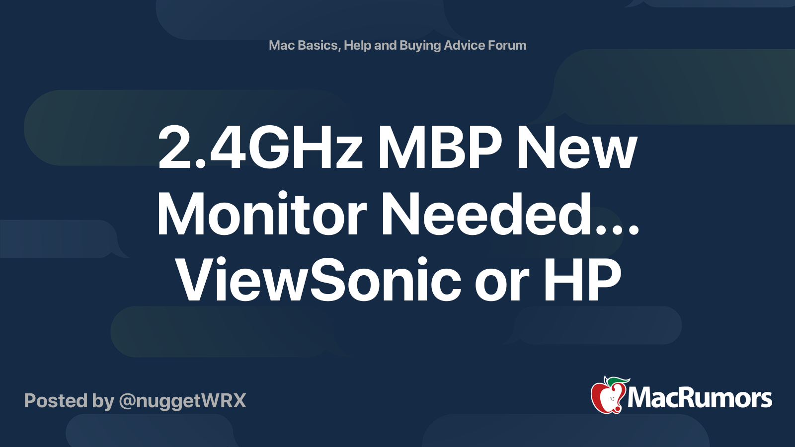 2 4ghz Mbp New Monitor Needed Viewsonic Or Hp Macrumors Forums