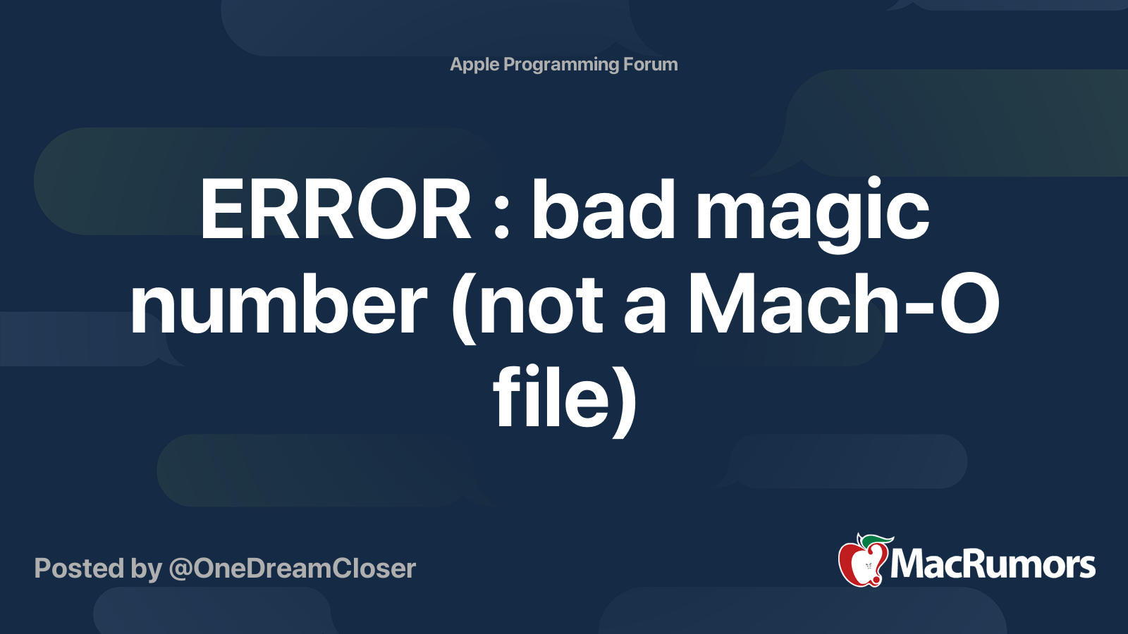 ERROR bad magic number (not a MachO file) MacRumors Forums