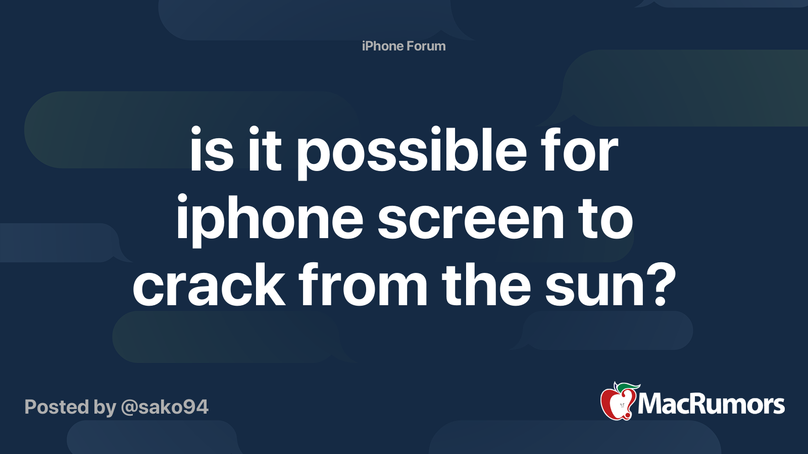 is it possible for iphone screen to crack from the sun? | MacRumors Forums