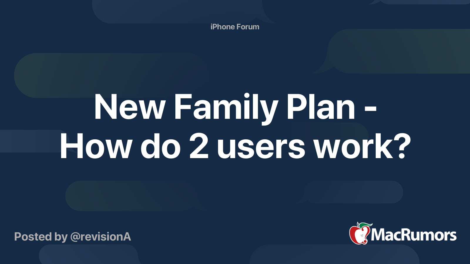 New Family Plan - How do 2 users work? | MacRumors Forums
