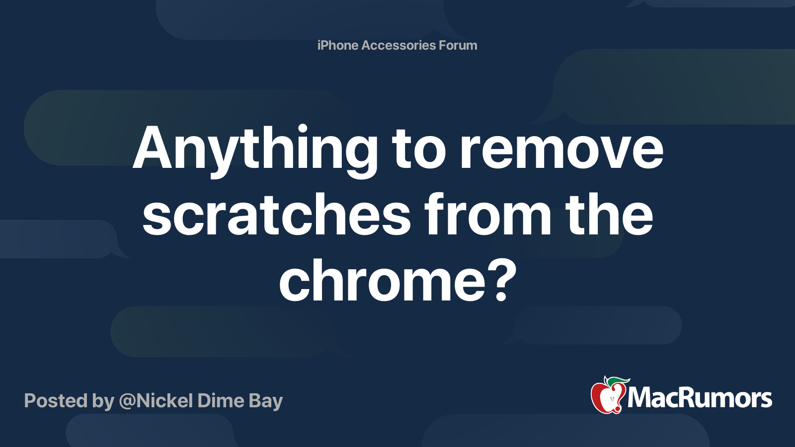 Anything to remove scratches from the chrome? MacRumors Forums