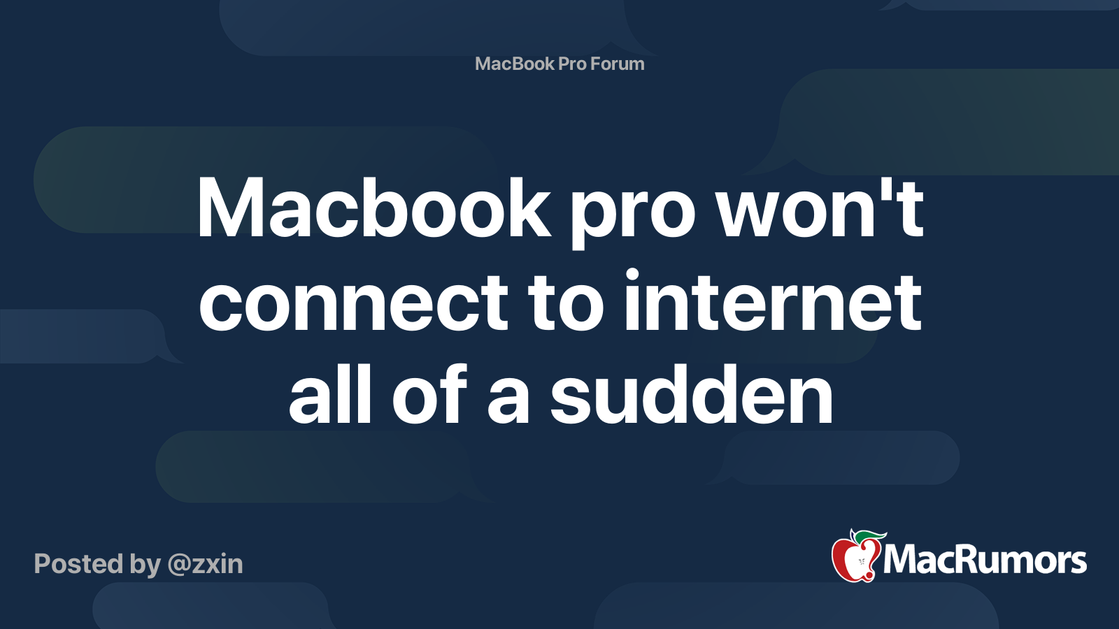 Macbook pro won't connect to internet all of a sudden | MacRumors Forums