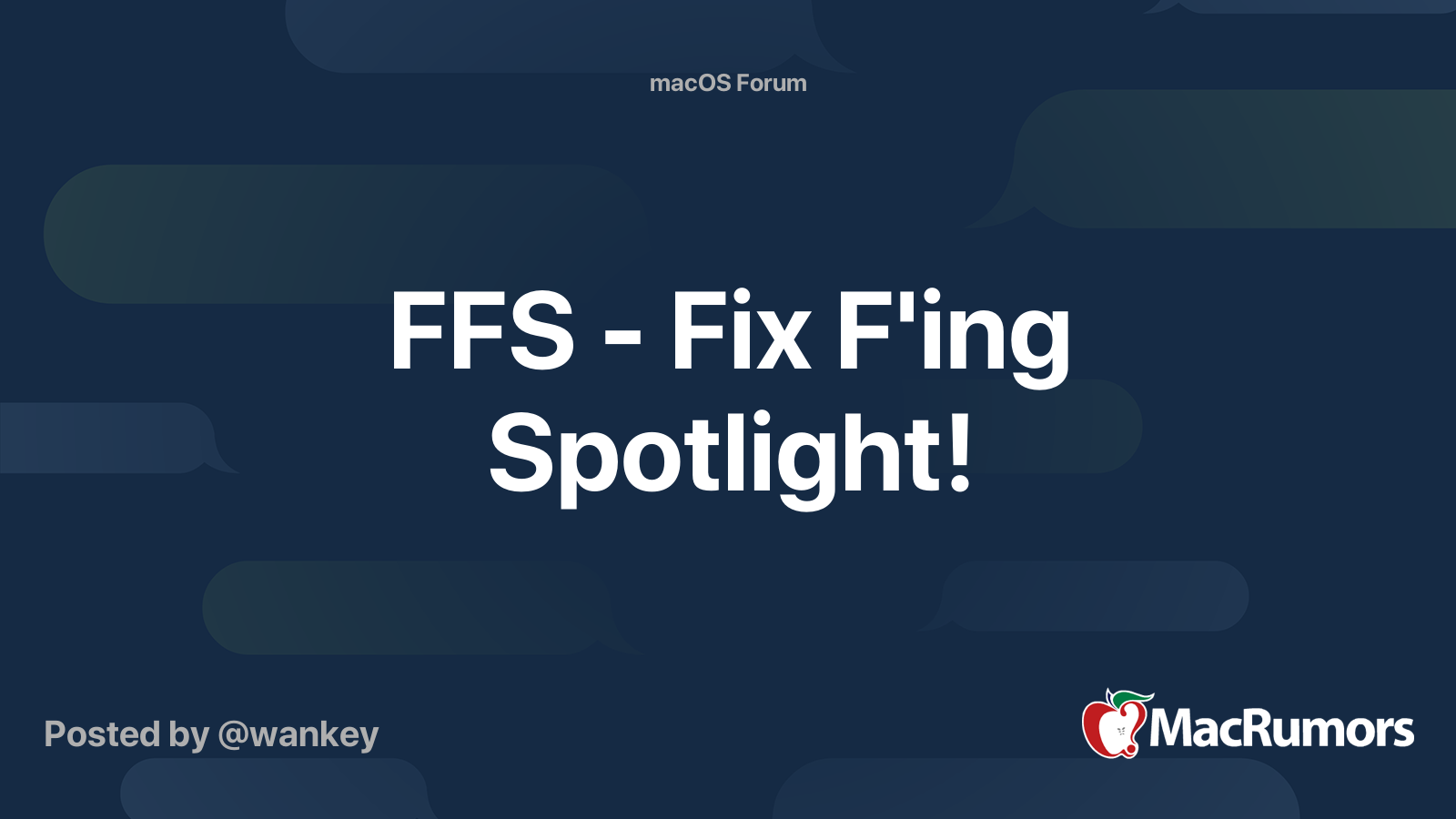 FFS - Fix F'ing Spotlight! | MacRumors Forums