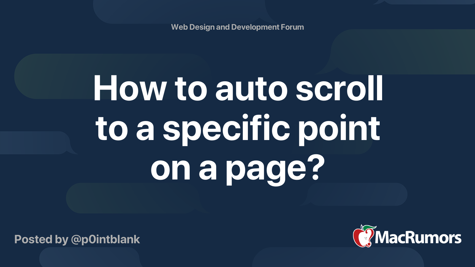 How to auto scroll to a specific point on a page? | MacRumors Forums