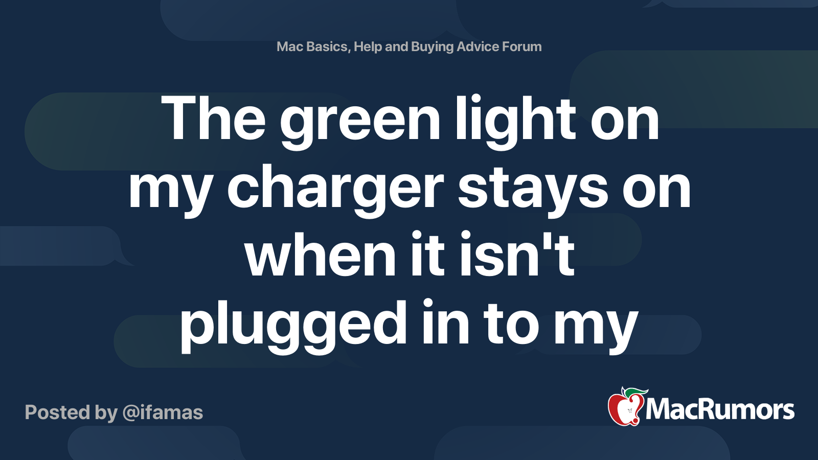 The green light on my charger stays on when it isn't plugged in to my