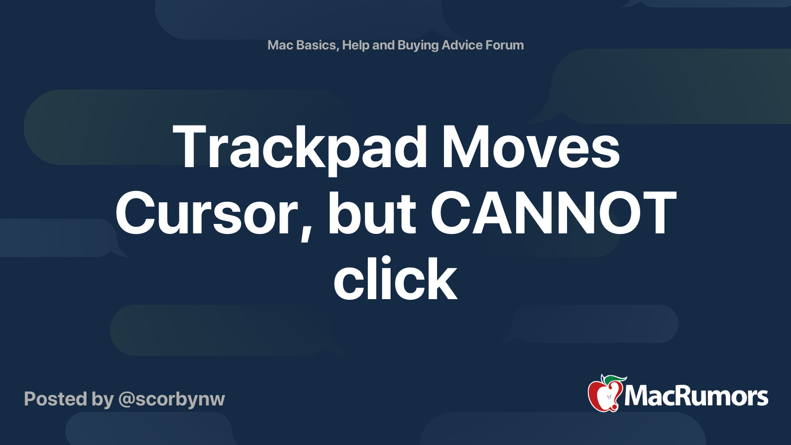 Trackpad Moves Cursor, but CANNOT click MacRumors Forums