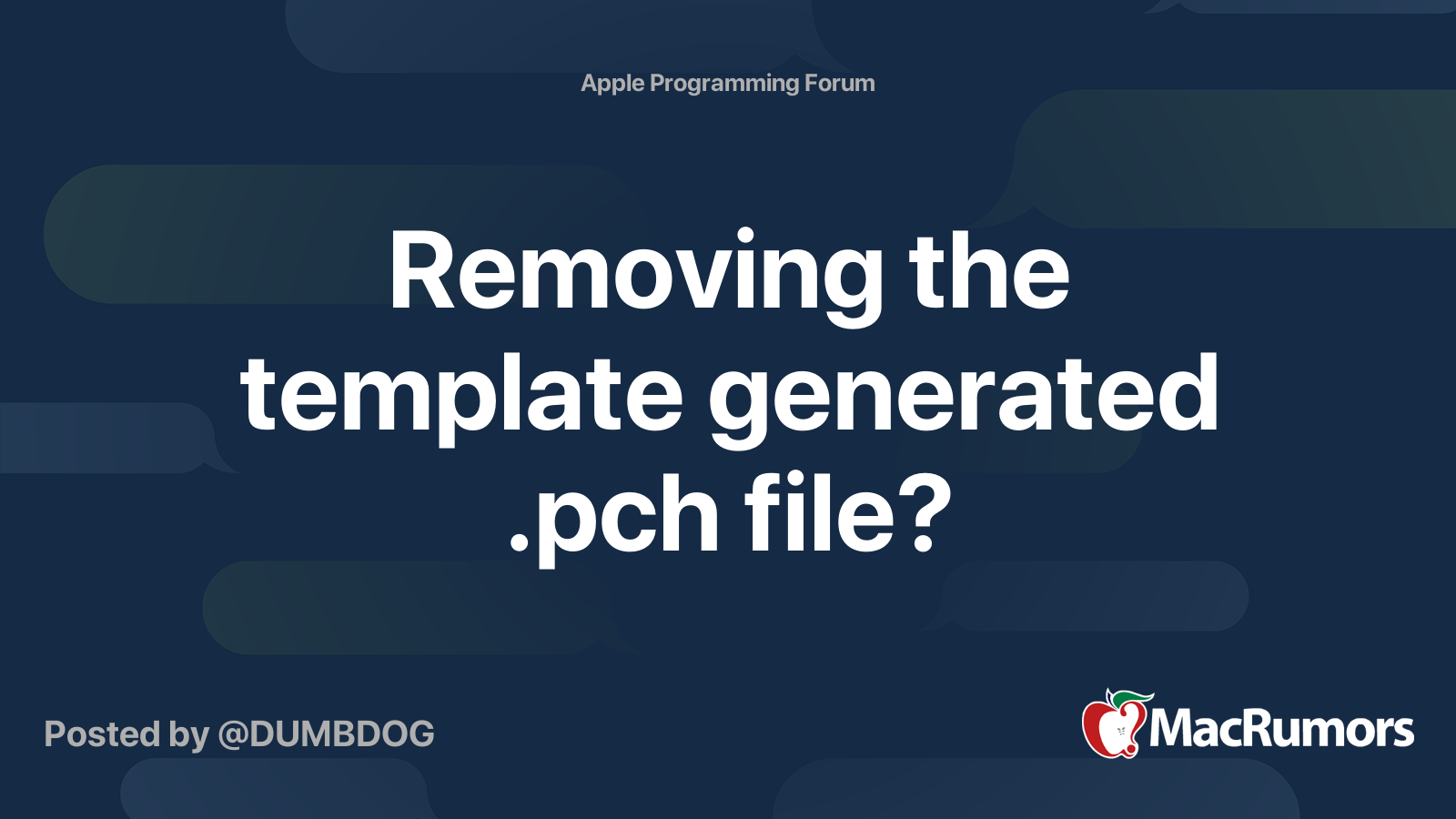 Removing the template generated .pch file? | MacRumors Forums