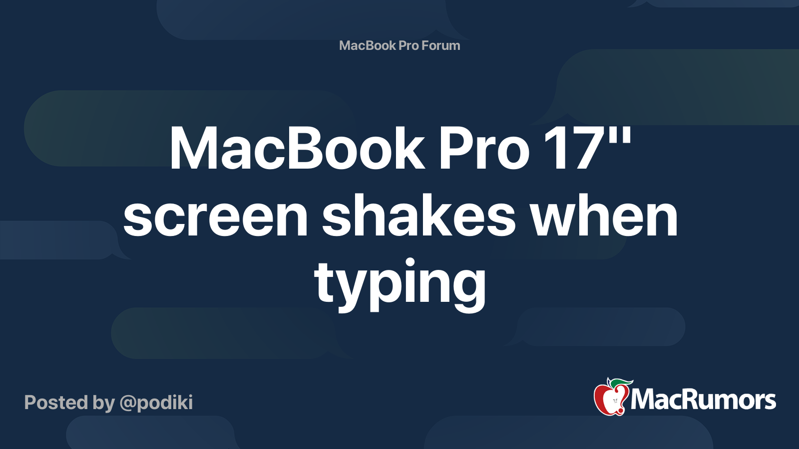 MacBook Pro 17" screen shakes when typing | MacRumors Forums