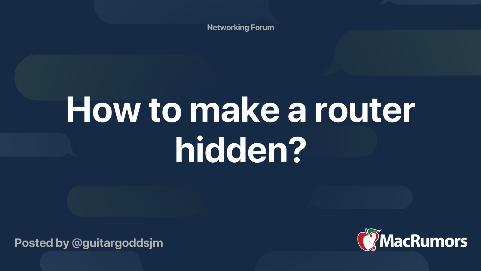 How to make a router hidden? | MacRumors Forums