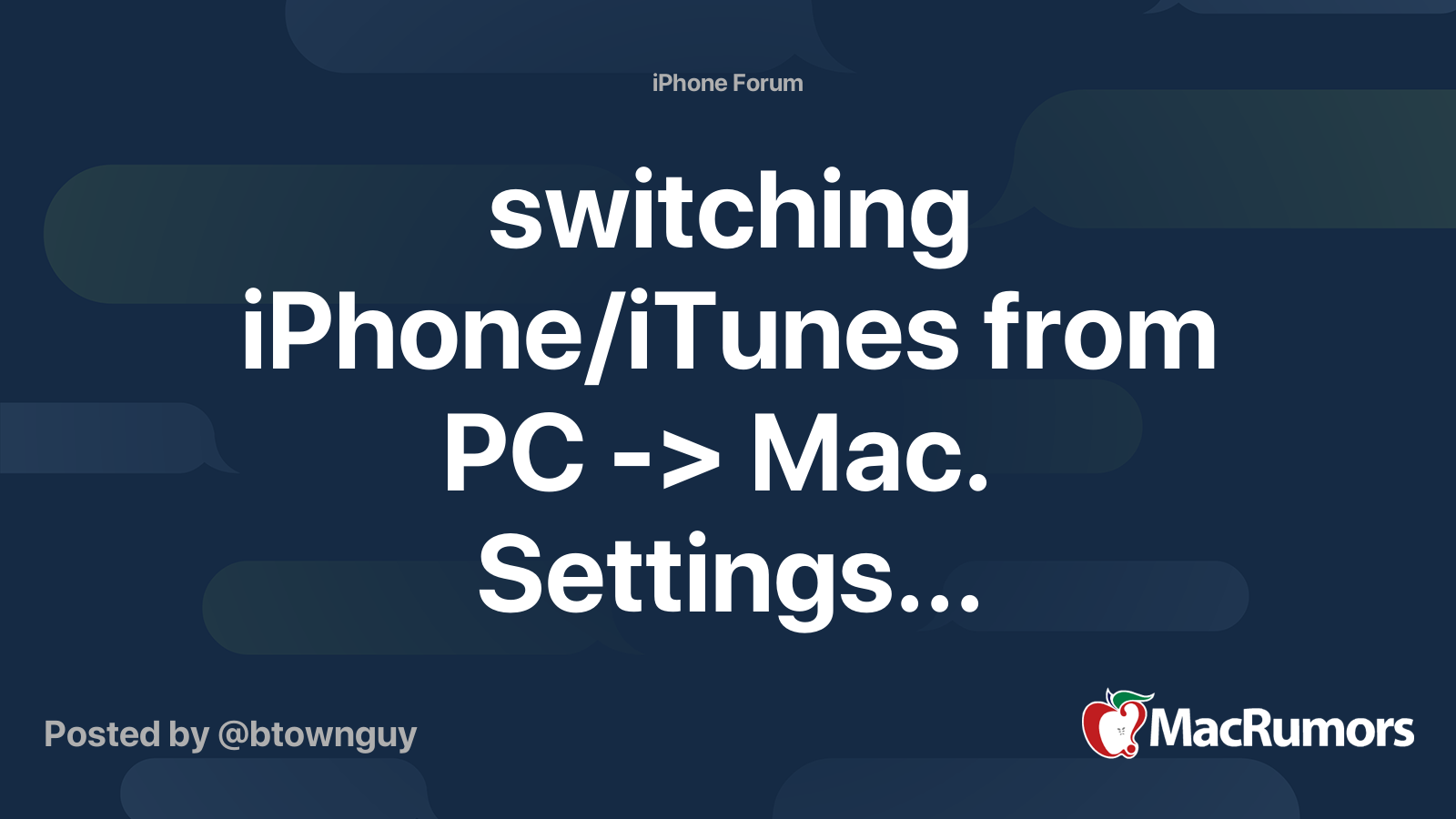 switching iPhone/iTunes from PC -> Mac. Settings... | MacRumors Forums