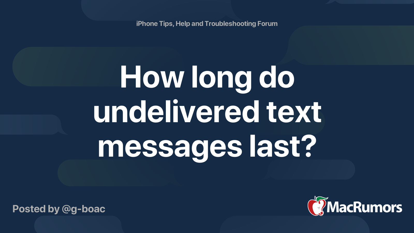 How long do undelivered text messages last? | MacRumors Forums