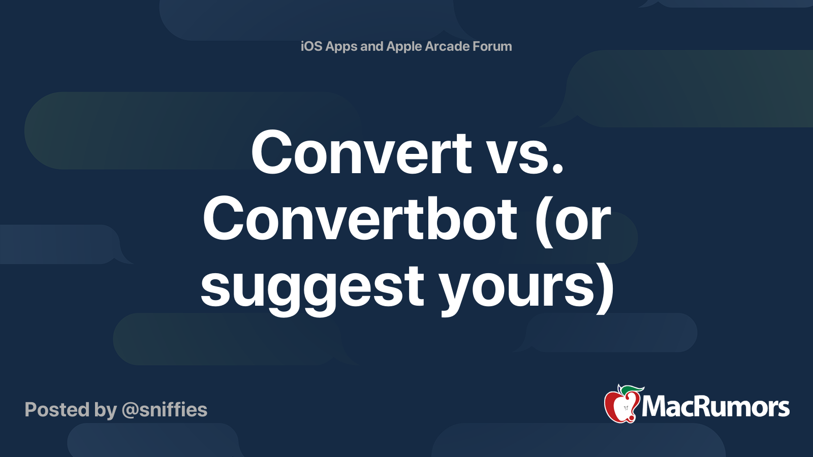 Convert vs. Convertbot (or suggest yours) | MacRumors Forums