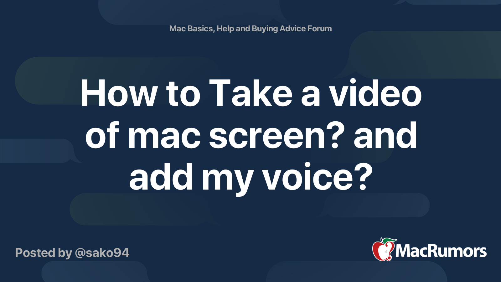 how-to-take-a-video-of-mac-screen-and-add-my-voice-macrumors-forums