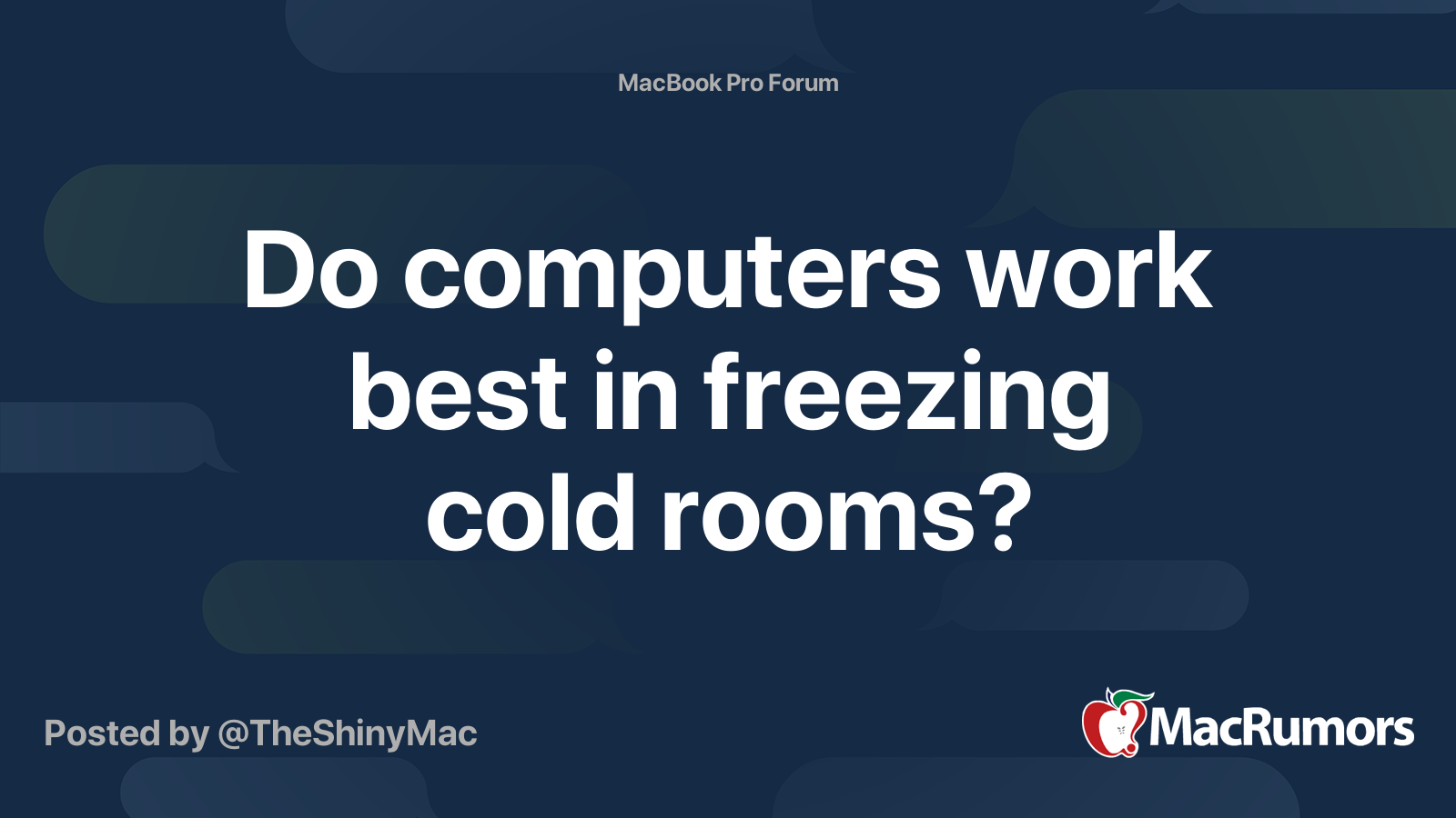 Do computers work best in freezing cold rooms? MacRumors Forums