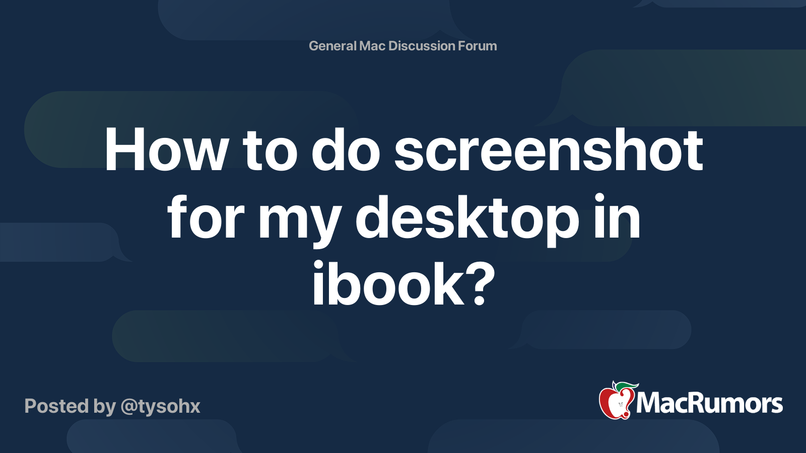 How to do screenshot for my desktop in ibook? MacRumors Forums