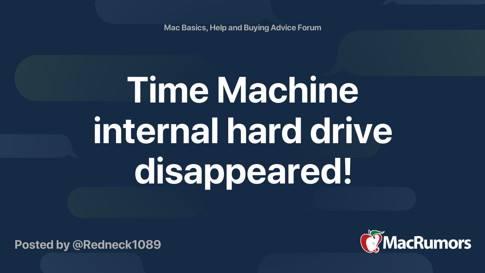 Time Machine internal hard drive disappeared! MacRumors Forums
