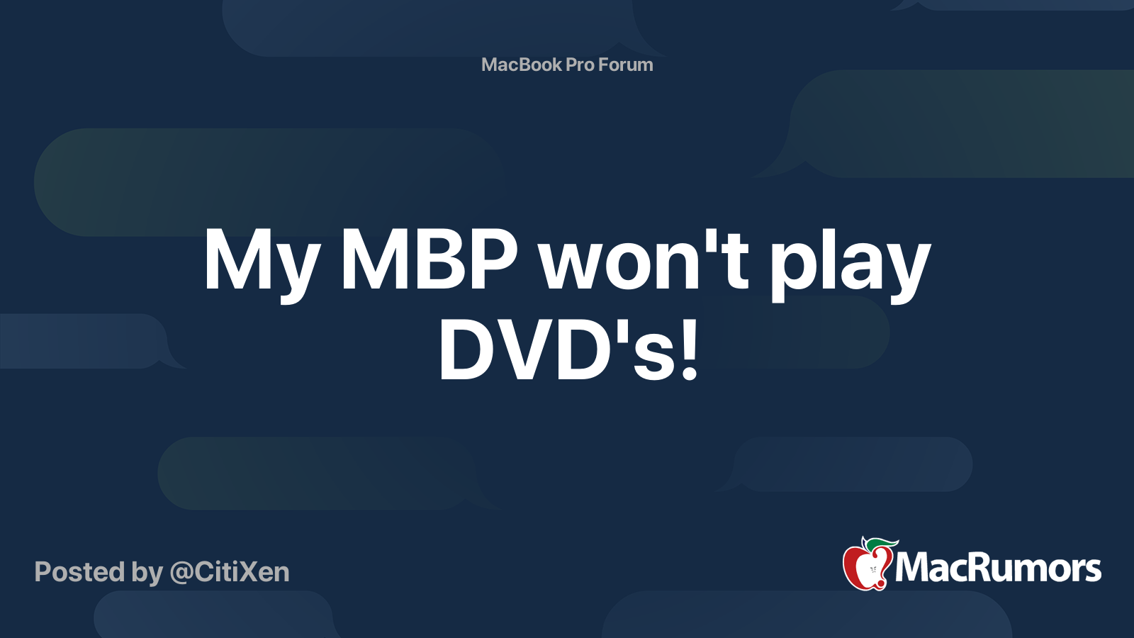 My MBP won't play DVD's! MacRumors Forums