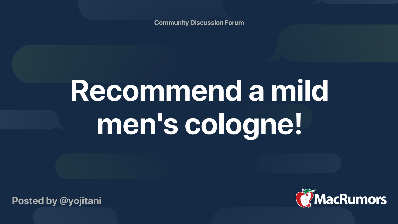 a mild men's cologne! MacRumors Forums