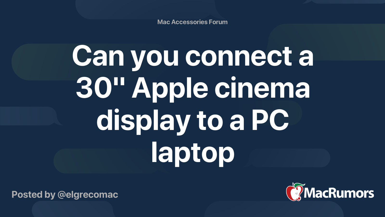 Can you connect a 30" Apple cinema display to a PC laptop MacRumors