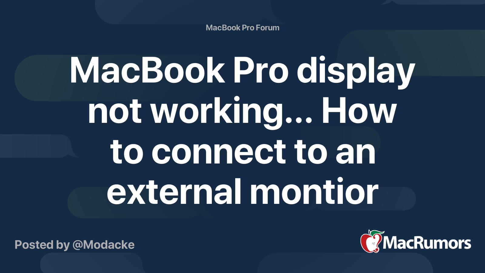 MacBook Pro display not working... How to connect to an external