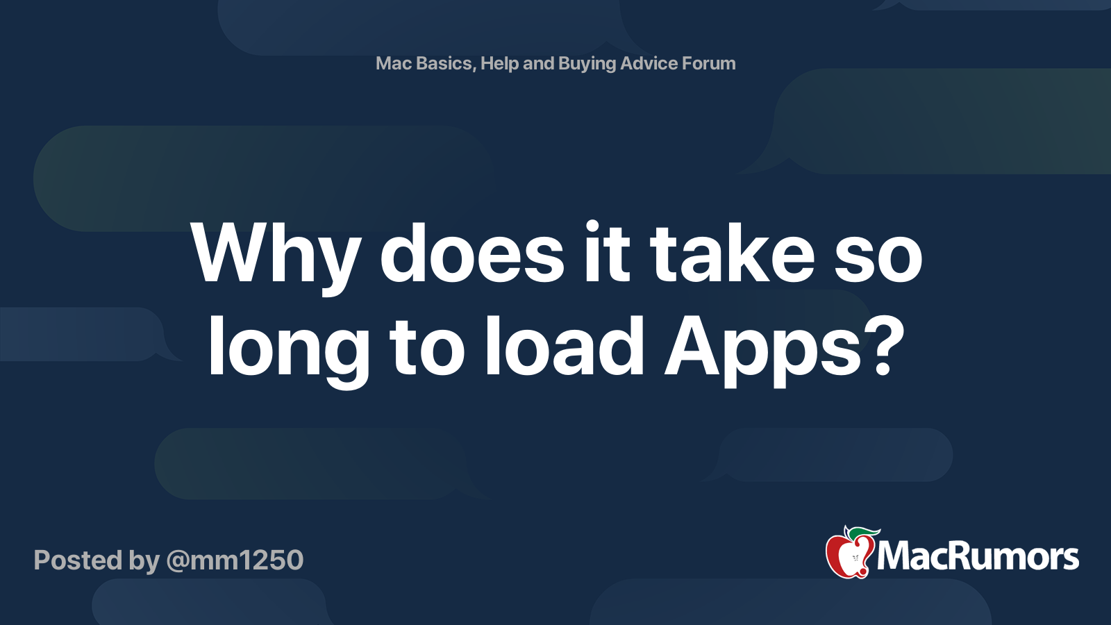 Why does it take so long to load Apps? MacRumors Forums
