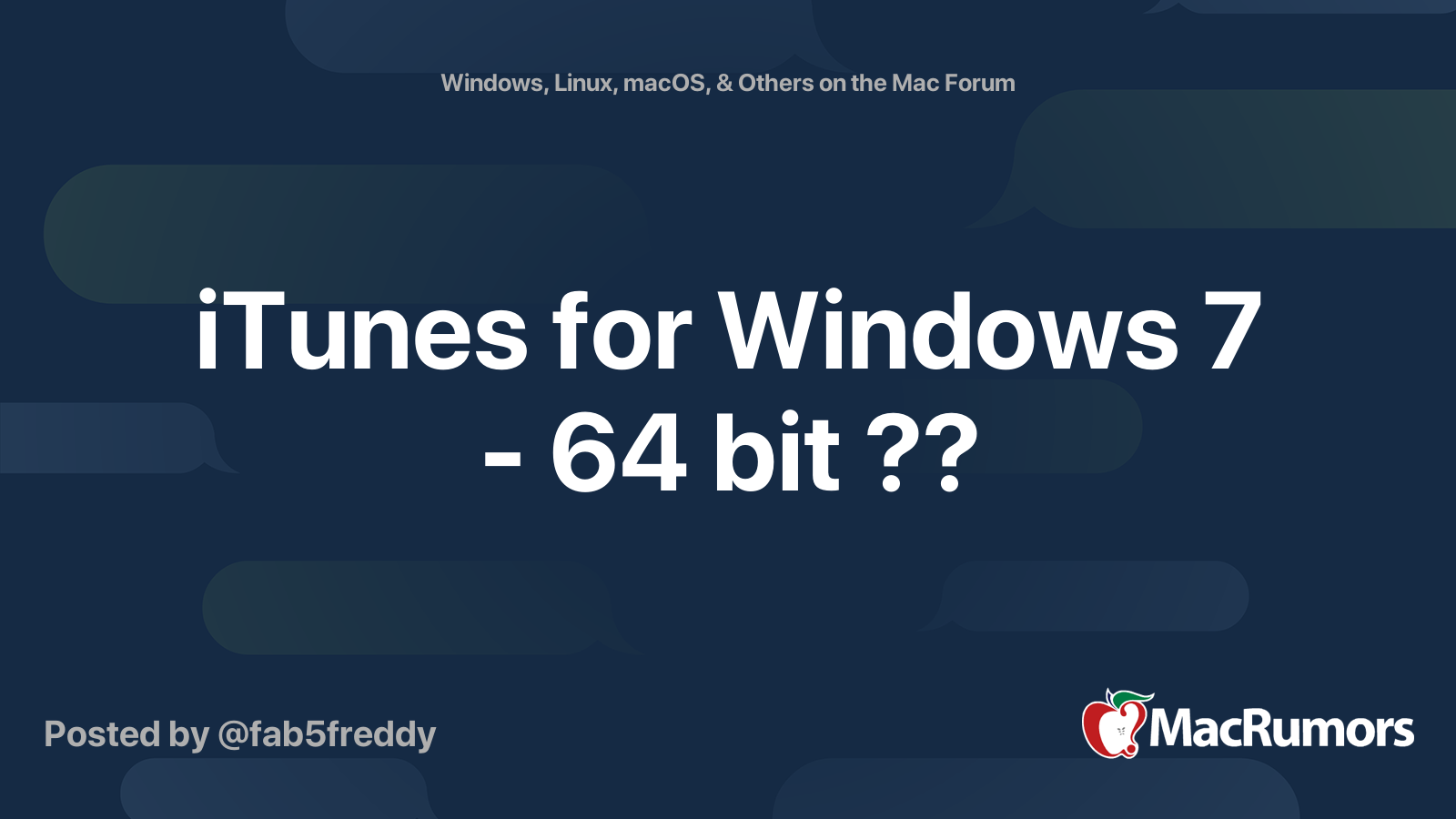 iTunes for Windows 7 64 bit ?? MacRumors Forums