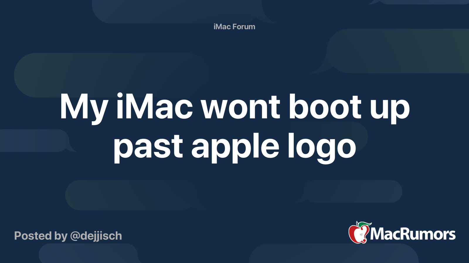 My iMac wont boot up past apple logo MacRumors Forums