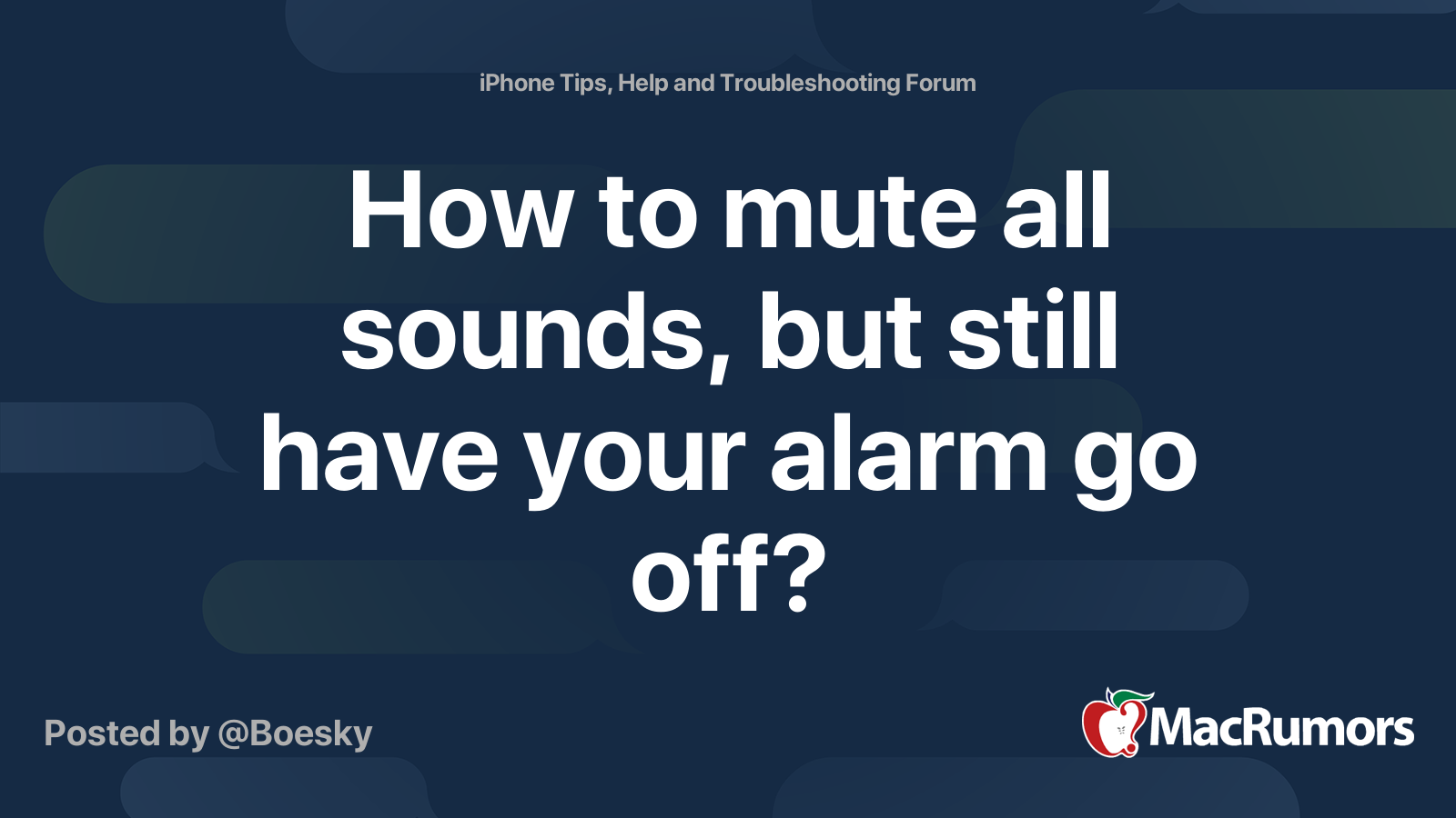 How to mute all sounds, but still have your alarm go off? MacRumors
