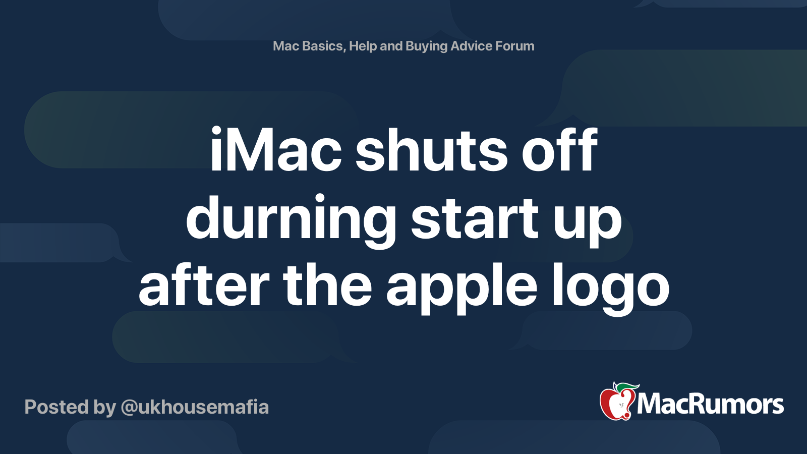 iMac shuts off durning start up after the apple logo MacRumors Forums