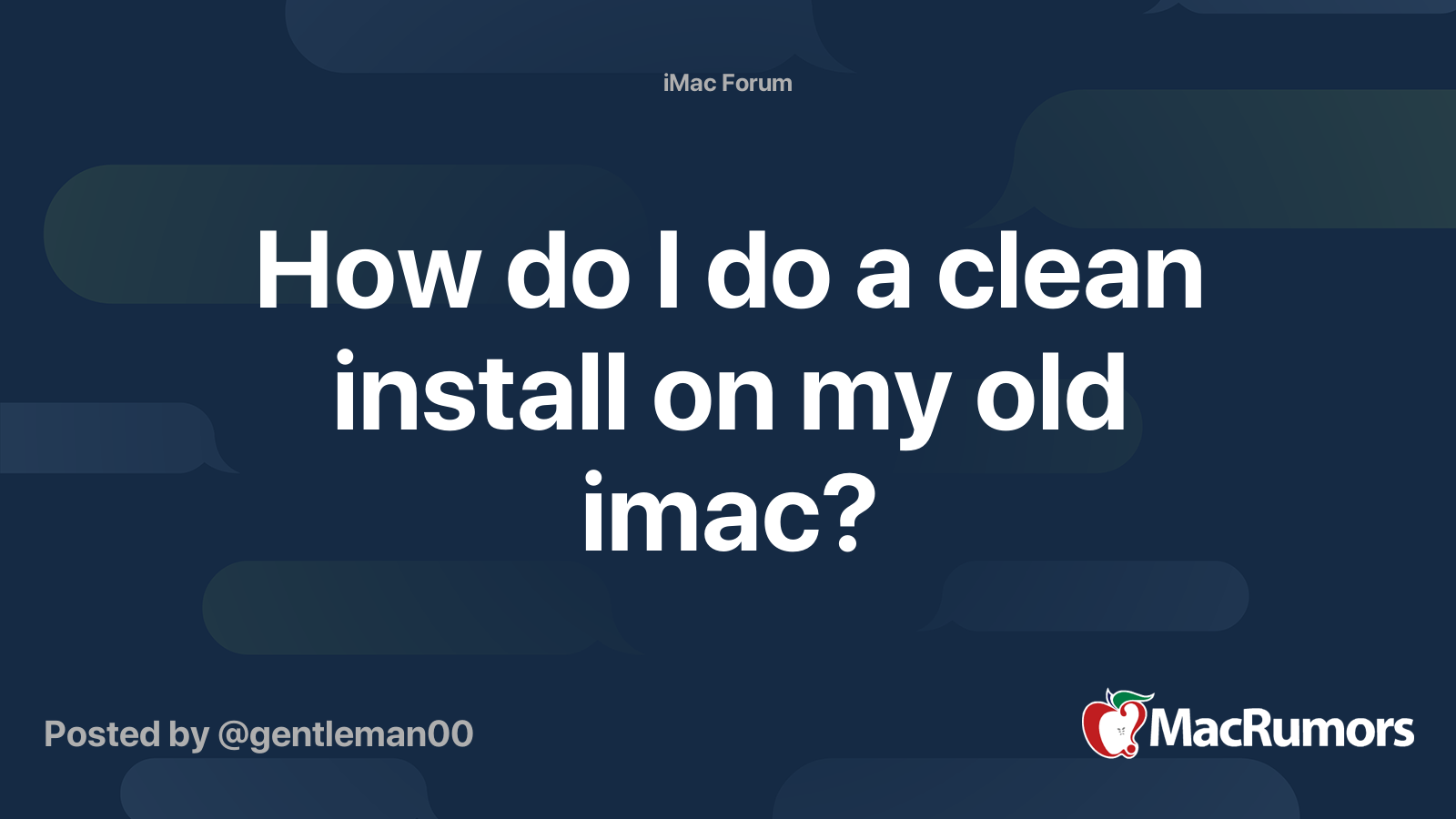 how-do-i-do-a-clean-install-on-my-old-imac-macrumors-forums