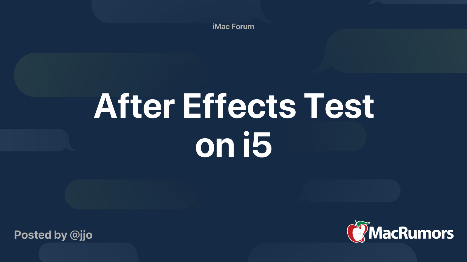 After Effects Test on i5 MacRumors Forums