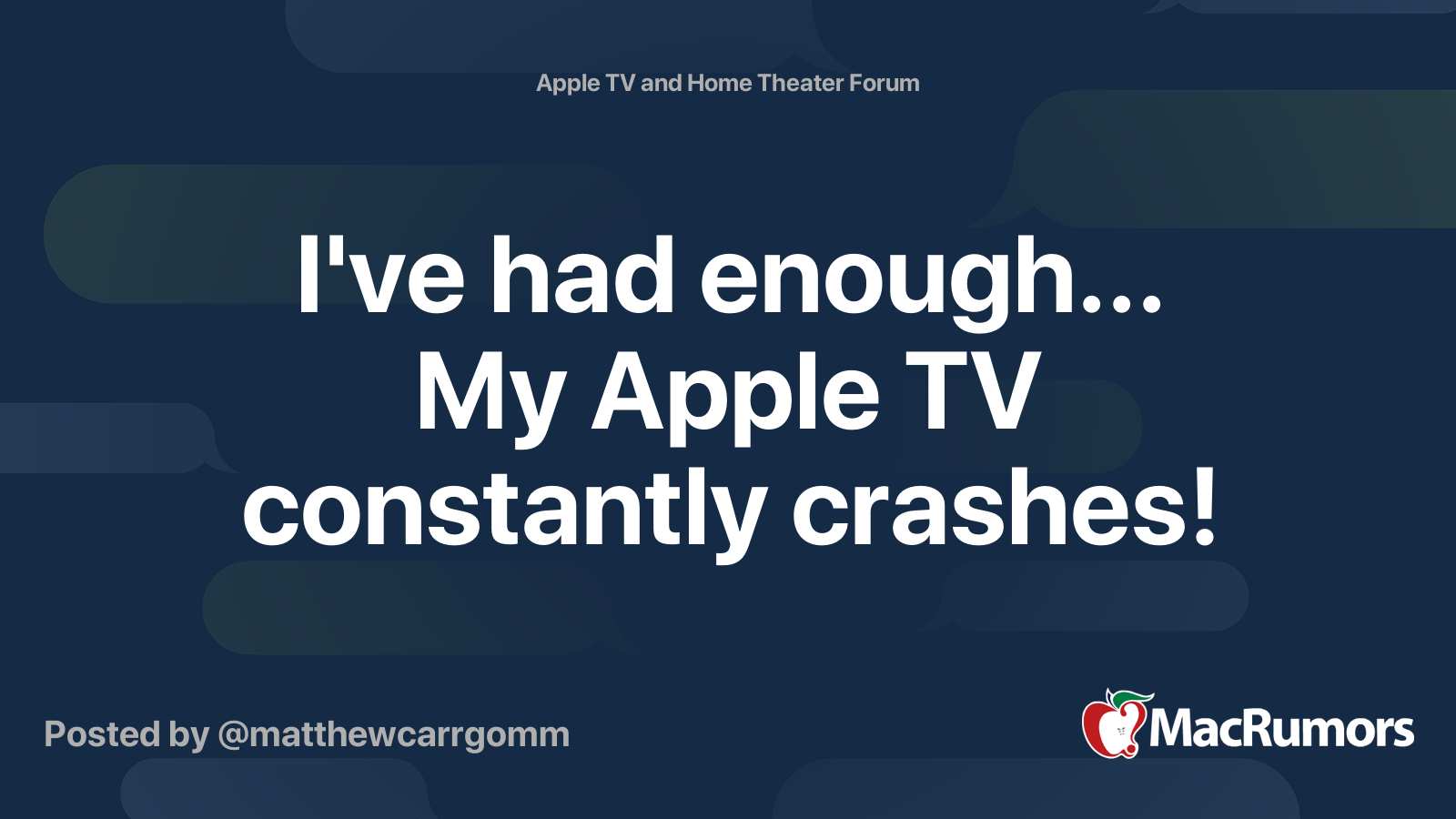 I've had enough... My Apple TV constantly crashes! MacRumors Forums