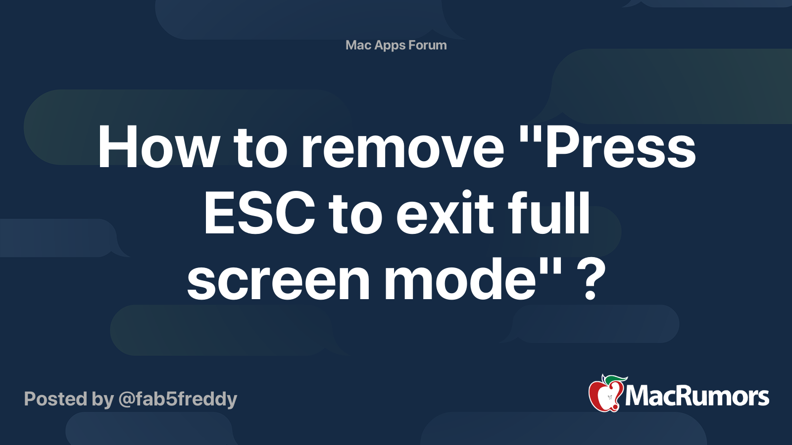 mac disable press esc to exit full screen mode