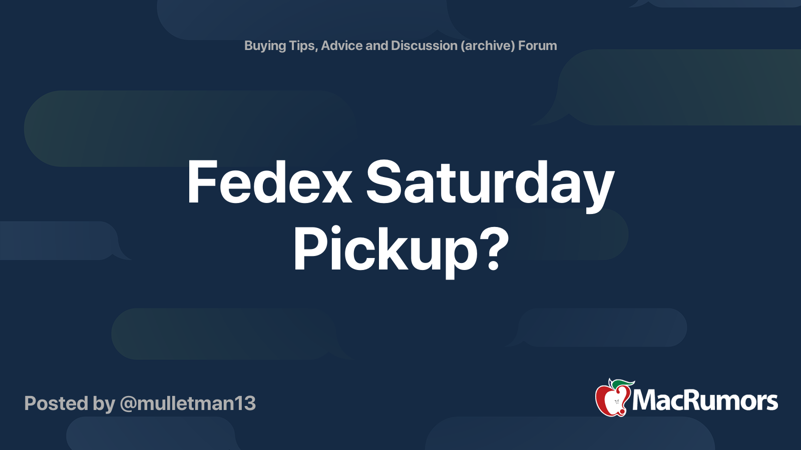 fedex-saturday-pickup-macrumors-forums