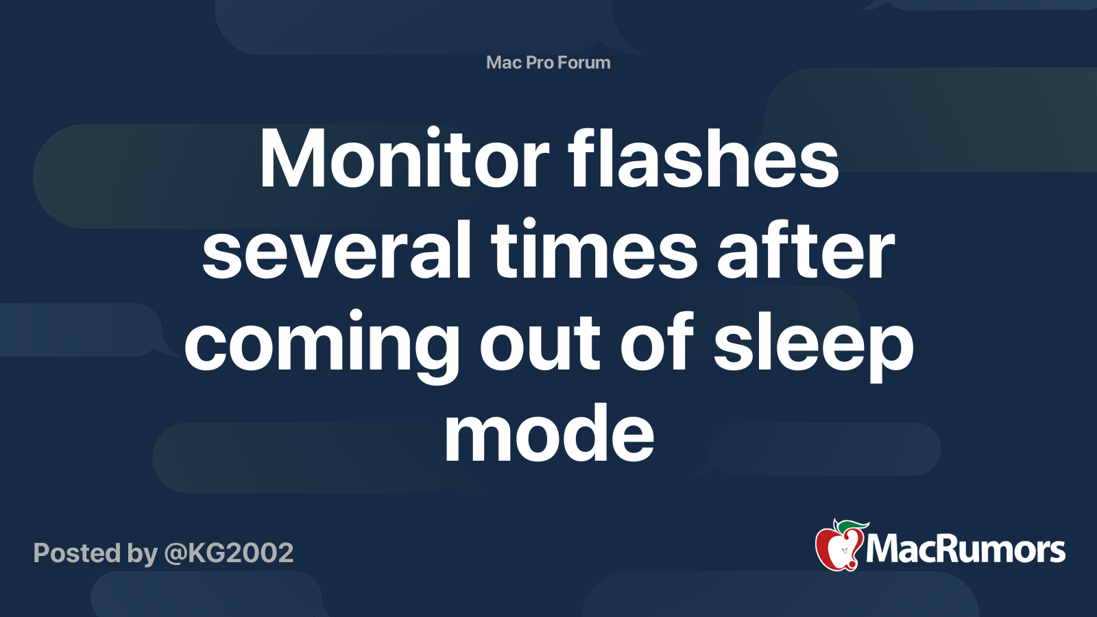 Monitor flashes several times after coming out of sleep mode