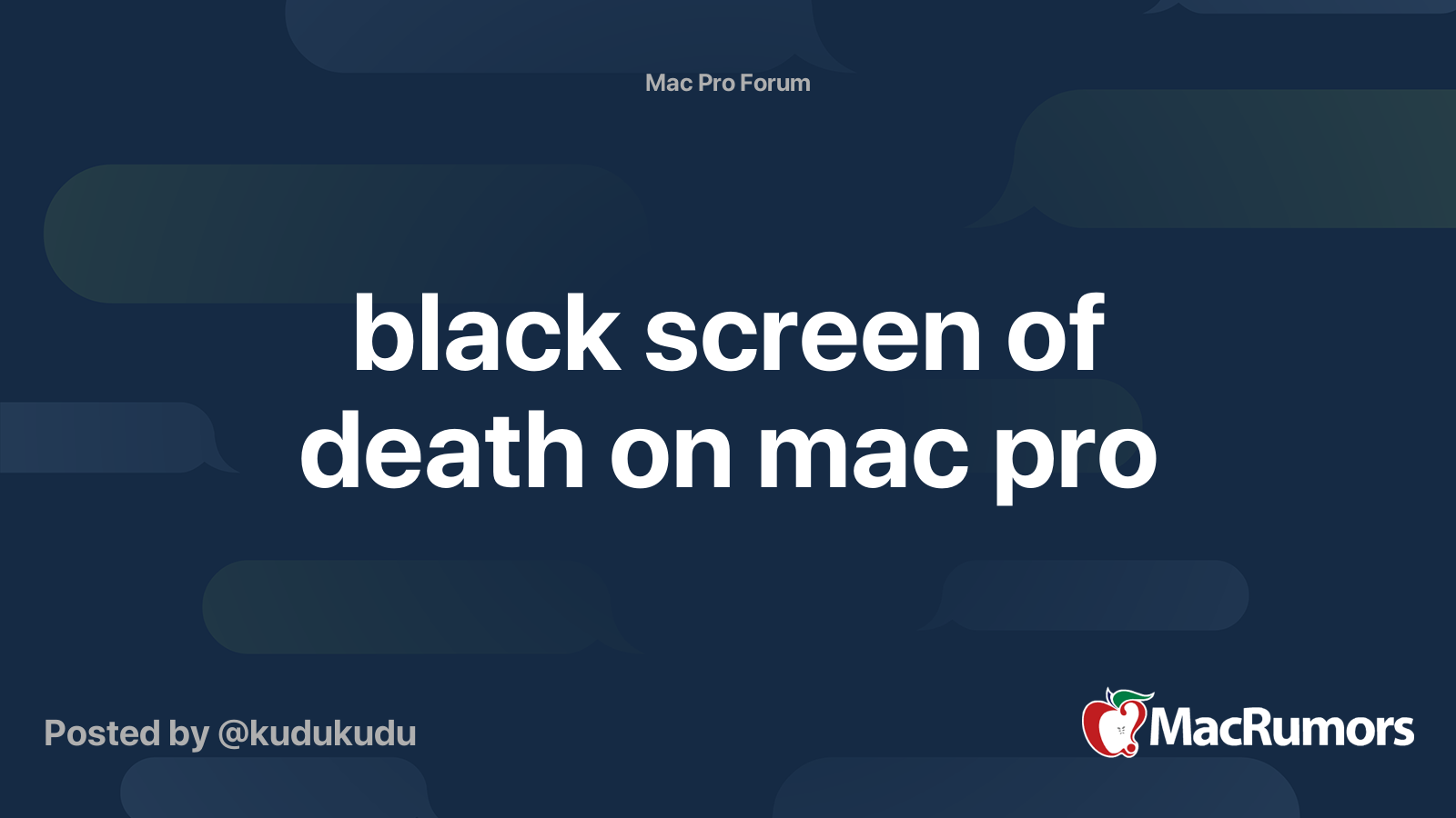 black screen of death on mac pro MacRumors Forums