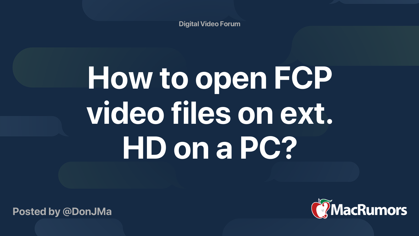 How to open FCP video files on ext. HD on a PC? | MacRumors Forums