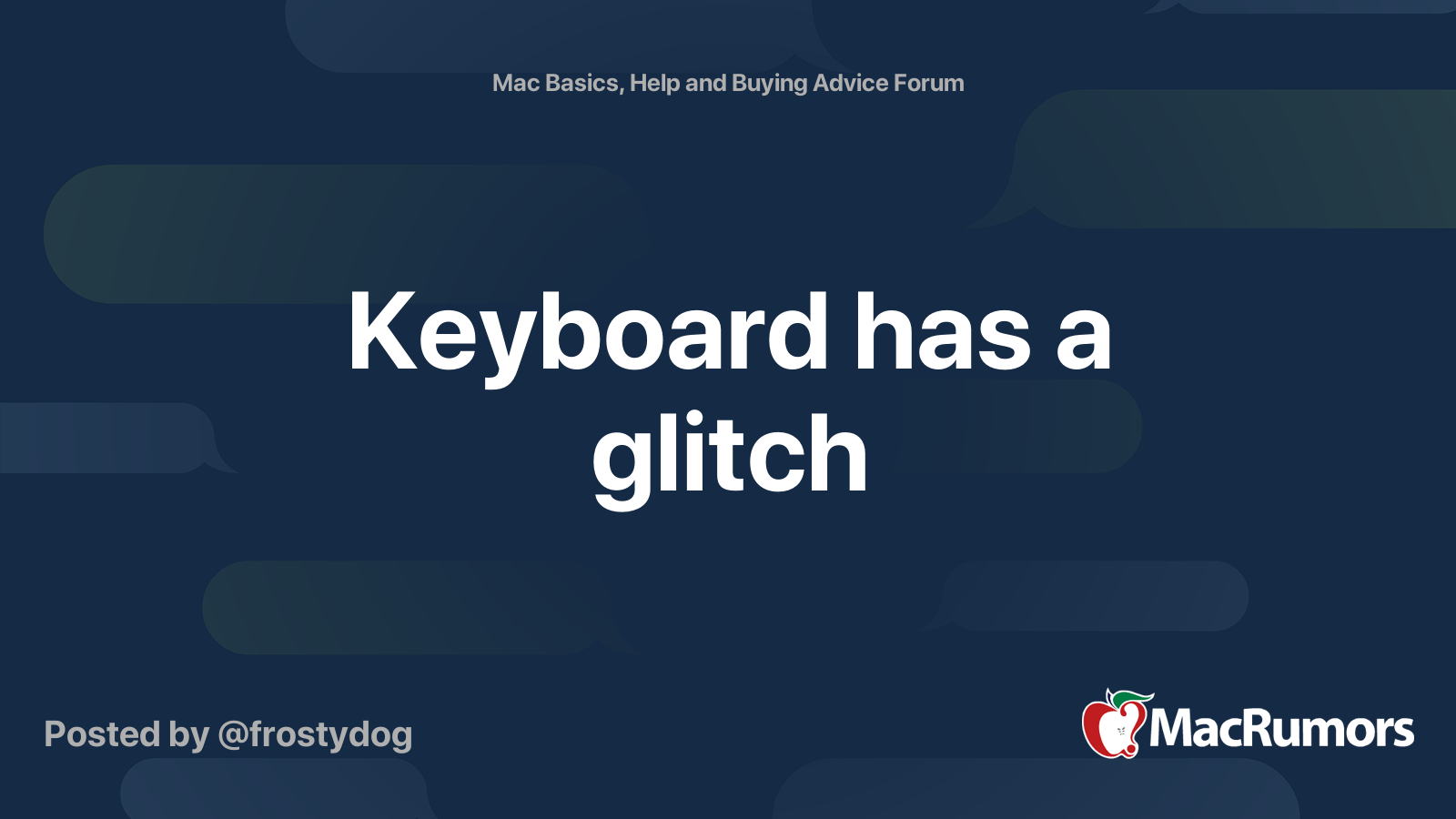 Keyboard has a glitch MacRumors Forums