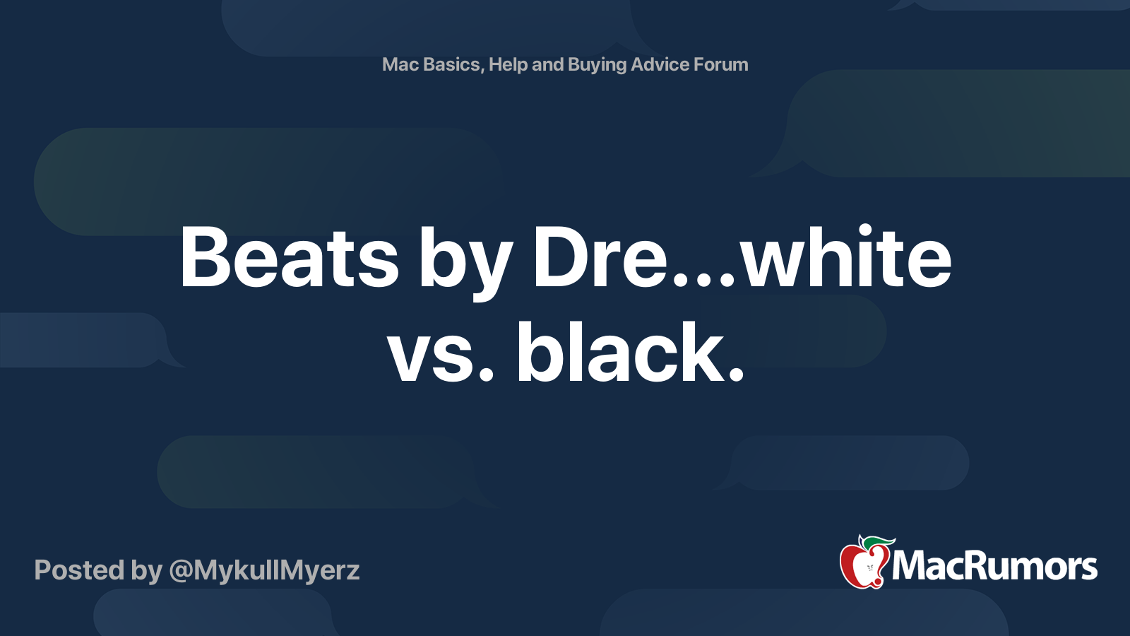 Beats by Dre...white vs. black. MacRumors Forums