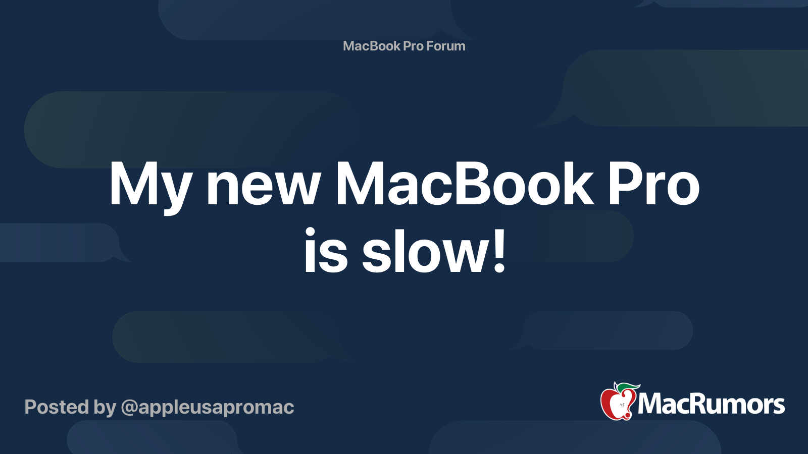 My new MacBook Pro is slow! | MacRumors Forums