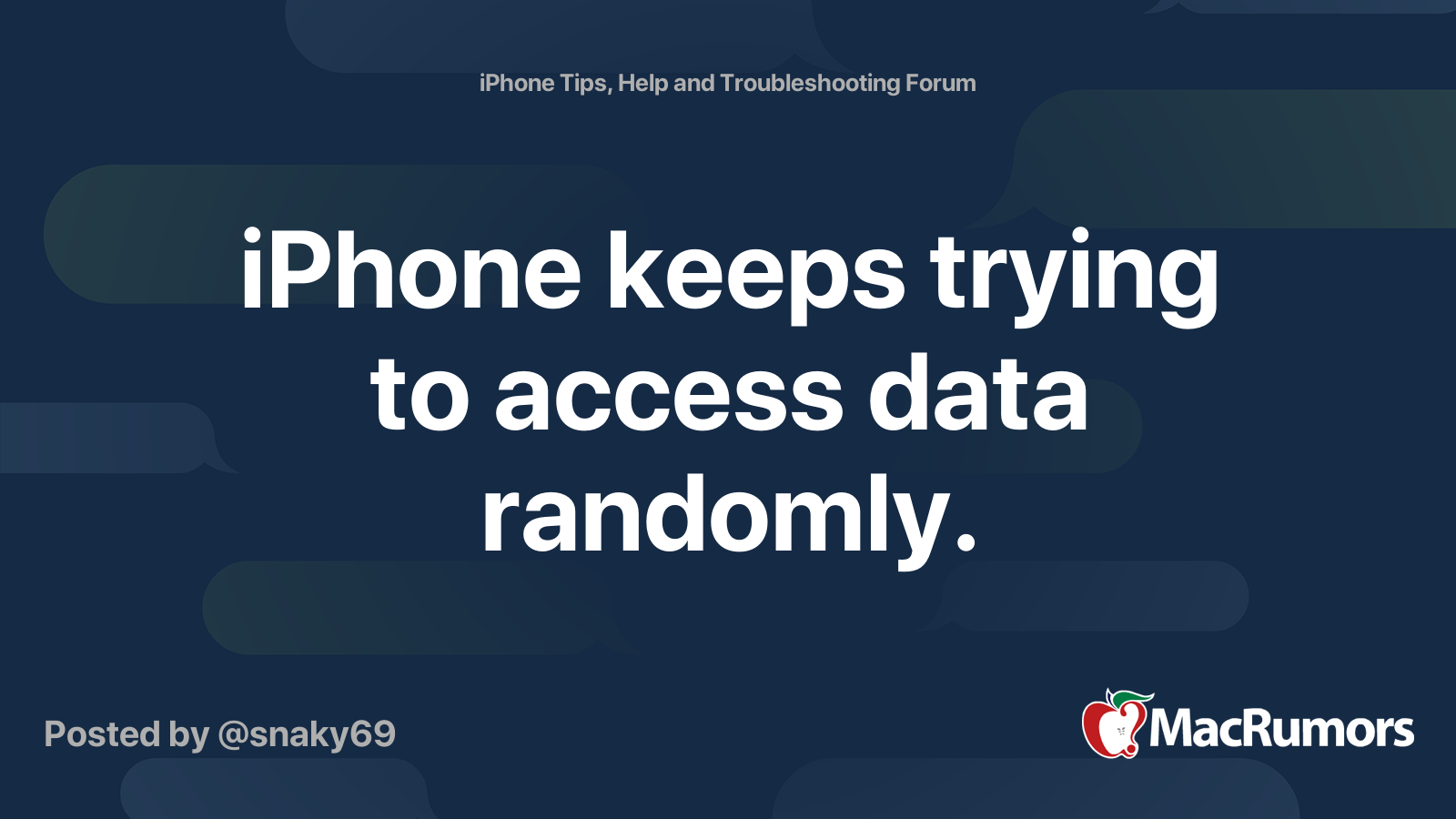 iPhone keeps trying to access data randomly. | MacRumors Forums