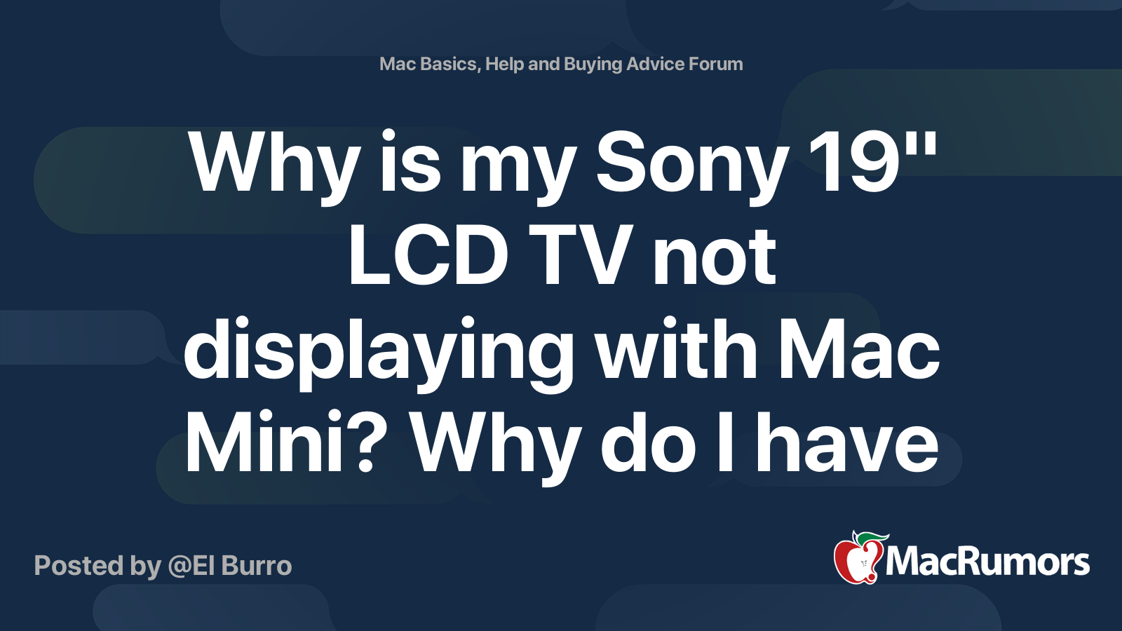 Why is my Sony 19" LCD TV not displaying with Mac Mini? Why do I have