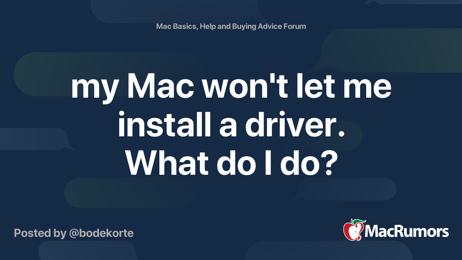 my Mac won't let me install a driver. What do I do? MacRumors Forums